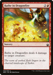 Imergir em Fogo Dragônico / Bathe in Dragonfire - Magic: The Gathering - MoxLand