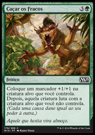 Caçar os Fracos / Hunt the Weak - Magic: The Gathering - MoxLand