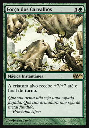 Força dos Carvalhos / Might of Oaks - Magic: The Gathering - MoxLand