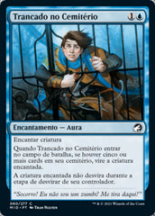 Trancado no Cemitério / Locked in the Cemetery - Magic: The Gathering - MoxLand