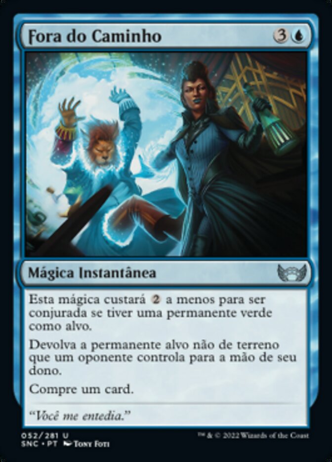 Fora do Caminho / Out of the Way - Magic: The Gathering - MoxLand