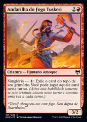 Andarilha do Fogo Tuskeri / Tuskeri Firewalker - Magic: The Gathering - MoxLand