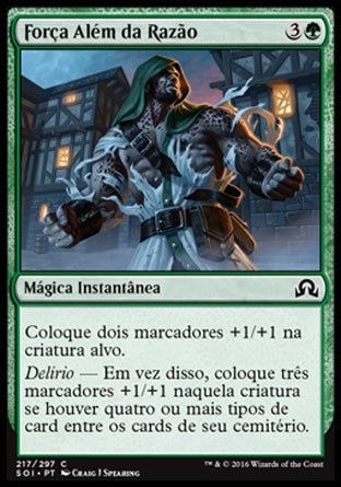 Força Além da Razão / Might Beyond Reason - Magic: The Gathering - MoxLand