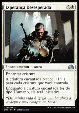 Esperança Desesperada / Hope Against Hope - Magic: The Gathering - MoxLand