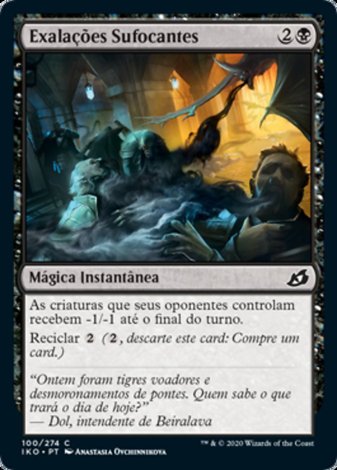 Exalações Sufocantes / Suffocating Fumes - Magic: The Gathering - MoxLand