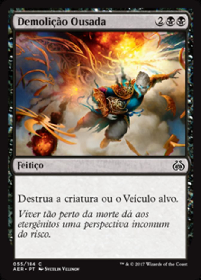 Demolição Ousada / Daring Demolition - Magic: The Gathering - MoxLand