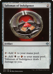 Talismã da Indulgência / Talisman of Indulgence - Magic: The Gathering - MoxLand