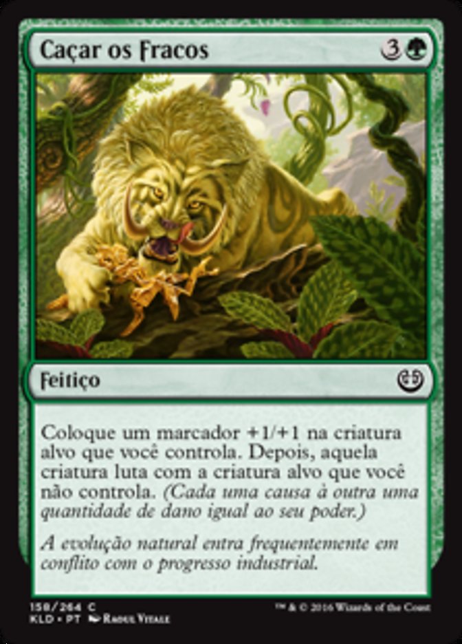 Caçar os Fracos / Hunt the Weak - Magic: The Gathering - MoxLand