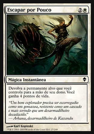 Escapar por Pouco / Narrow Escape - Magic: The Gathering - MoxLand