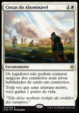 Cinzas do Abominável / Ashes of the Abhorrent - Magic: The Gathering - MoxLand