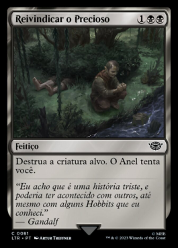 Reivindicar o Precioso / Claim the Precious - Magic: The Gathering - MoxLand