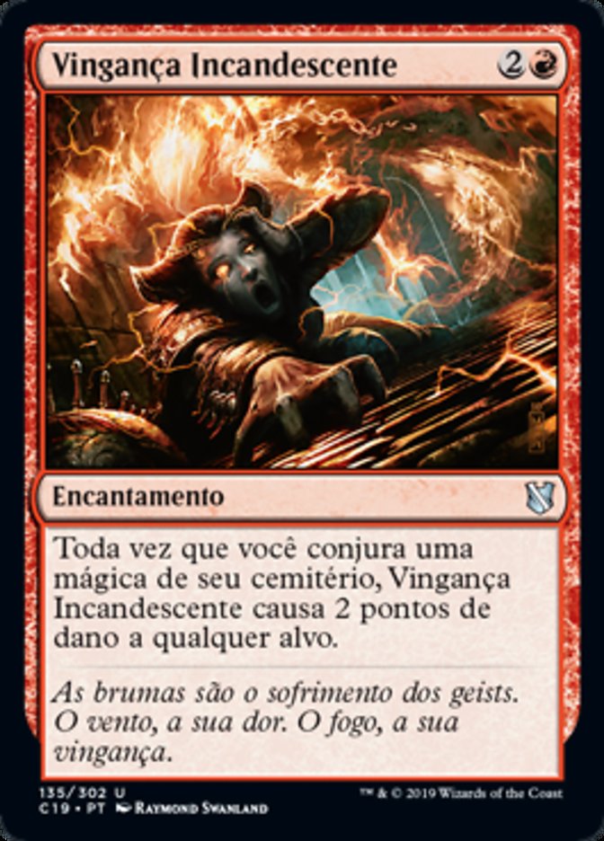 Vingança Incandescente / Burning Vengeance - Magic: The Gathering - MoxLand