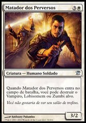 Matador dos Perversos / Slayer of the Wicked - Magic: The Gathering - MoxLand