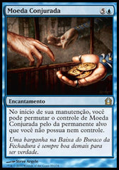 Moeda Conjurada / Conjured Currency - Magic: The Gathering - MoxLand