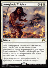 Arrogância Trágica / Tragic Arrogance - Magic: The Gathering - MoxLand