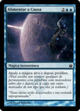 Alimentar a Causa / Fuel for the Cause - Magic: The Gathering - MoxLand
