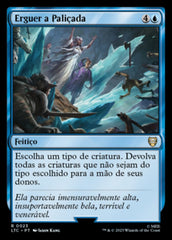 Erguer a Paliçada / Raise the Palisade - Magic: The Gathering - MoxLand