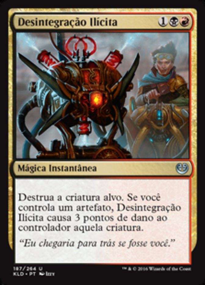 Desintegração Ilícita / Unlicensed Disintegration - Magic: The Gathering - MoxLand