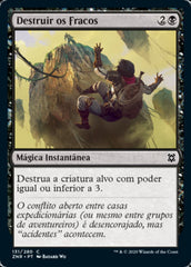 Destruir os Fracos / Vanquish the Weak - Magic: The Gathering - MoxLand