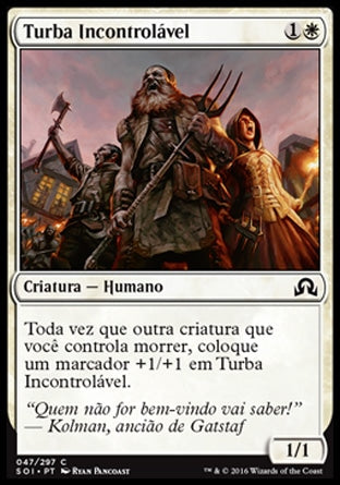 Turba Incontrolável / Unruly Mob - Magic: The Gathering - MoxLand