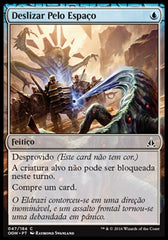 Deslizar Pelo Espaço / Slip Through Space - Magic: The Gathering - MoxLand