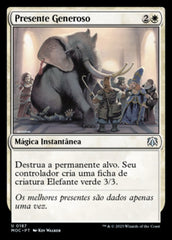 Presente Generoso / Generous Gift - Magic: The Gathering - MoxLand