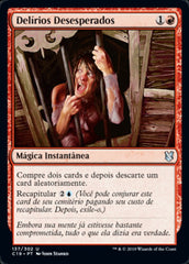 Delírios Desesperados / Desperate Ravings - Magic: The Gathering - MoxLand