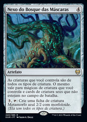Nexo do Bosque das Máscaras / Maskwood Nexus - Magic: The Gathering - MoxLand