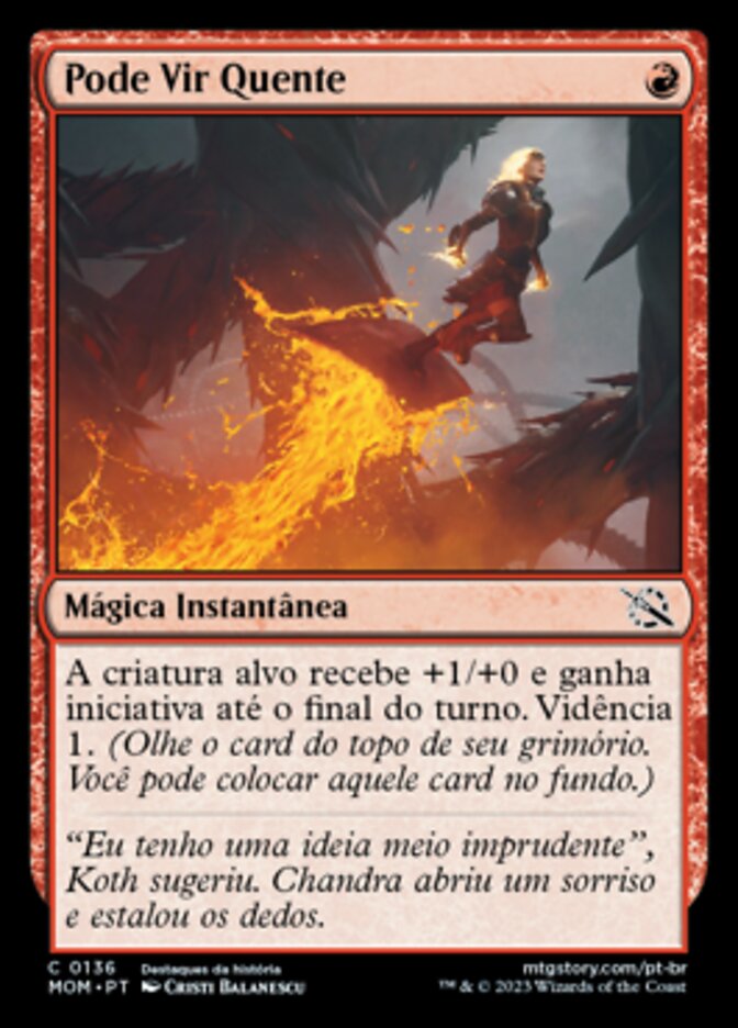 Pode Vir Quente / Coming In Hot - Magic: The Gathering - MoxLand