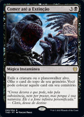 Comer até a Extinção / Eat to Extinction - Magic: The Gathering - MoxLand