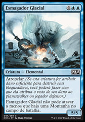 Esmagador Glacial / Glacial Crasher - Magic: The Gathering - MoxLand