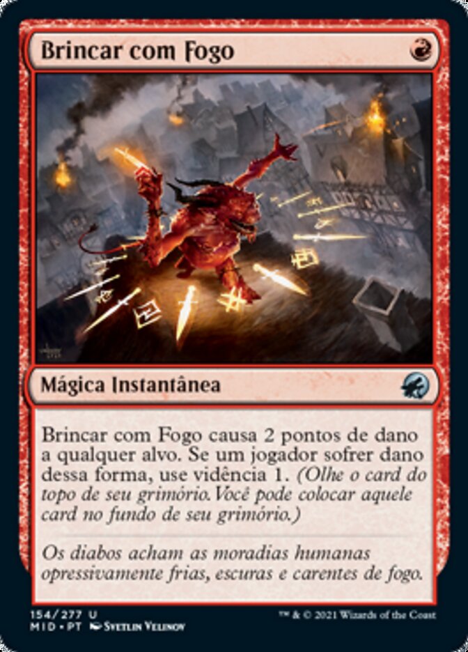Brincar com Fogo / Play with Fire - Magic: The Gathering - MoxLand