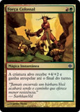Força Colossal / Colossal Might - Magic: The Gathering - MoxLand