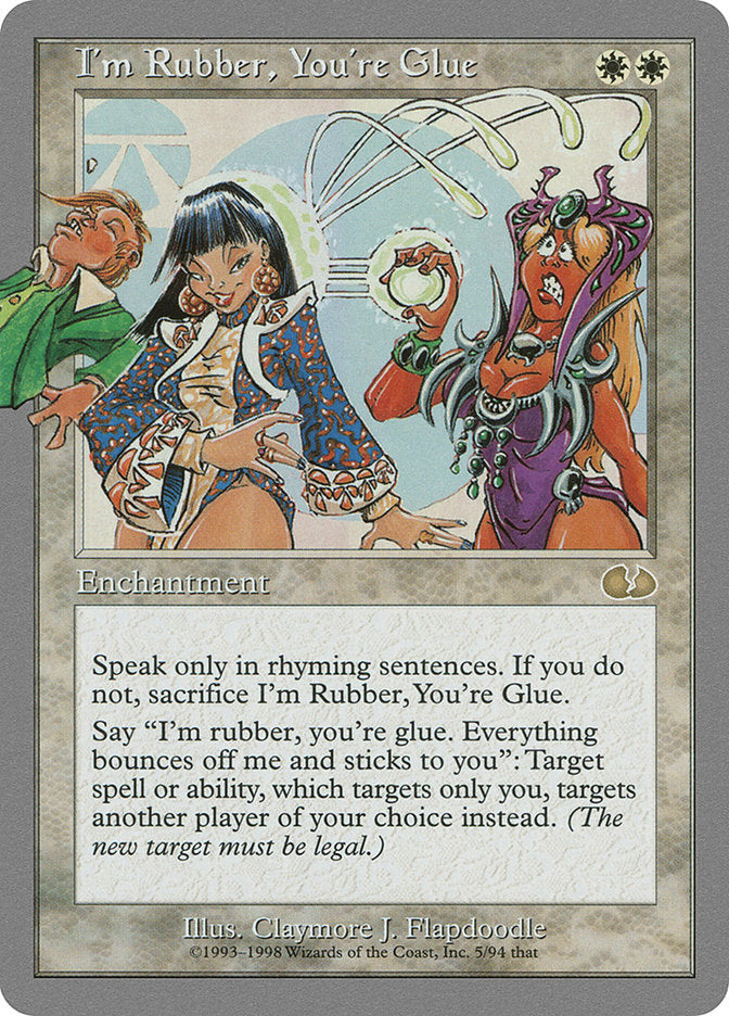 I'm Rubber, You're Glue - Magic: The Gathering - MoxLand