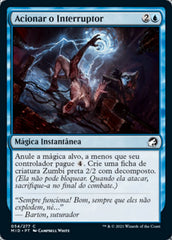 Acionar o Interruptor / Flip the Switch - Magic: The Gathering - MoxLand