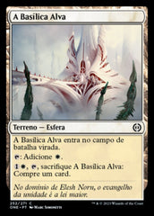 A Basílica Alva / The Fair Basilica - Magic: The Gathering - MoxLand