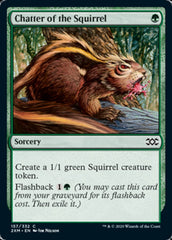 Tagarelice dos Esquilos / Chatter of the Squirrel - Magic: The Gathering - MoxLand