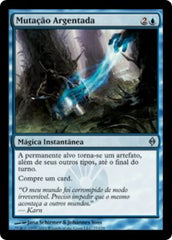 Mutação Argentada / Argent Mutation - Magic: The Gathering - MoxLand