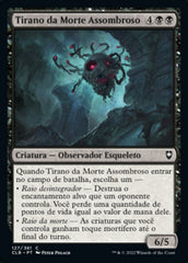 Tirano da Morte Assombroso / Ghastly Death Tyrant - Magic: The Gathering - MoxLand