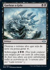 Quebrar o Gelo / Break the Ice - Magic: The Gathering - MoxLand