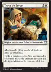 Troca de Berço / Crib Swap - Magic: The Gathering - MoxLand