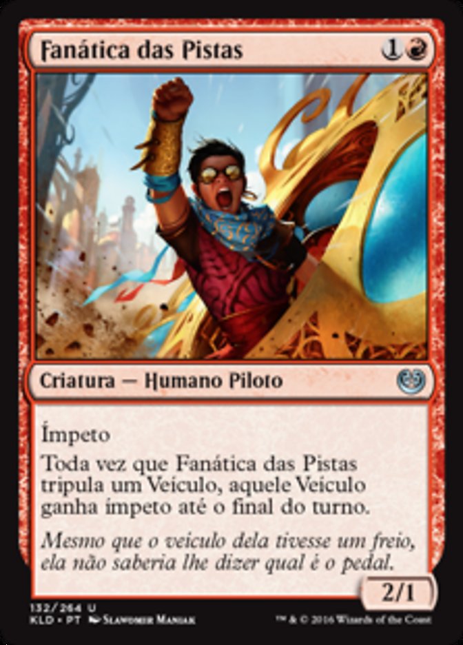 Fanática das Pistas / Speedway Fanatic - Magic: The Gathering - MoxLand