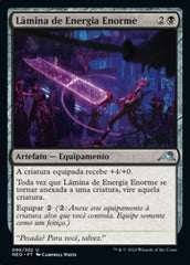 Lâmina de Energia Enorme / Enormous Energy Blade - Magic: The Gathering - MoxLand