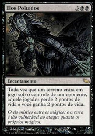 Elos Poluídos / Polluted Bonds - Magic: The Gathering - MoxLand