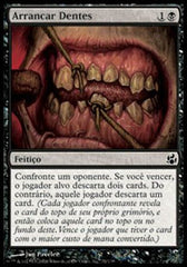 Arrancar Dentes / Pulling Teeth - Magic: The Gathering - MoxLand