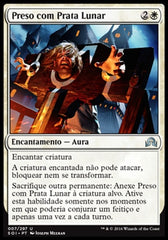 Preso com Prata Lunar / Bound by Moonsilver - Magic: The Gathering - MoxLand