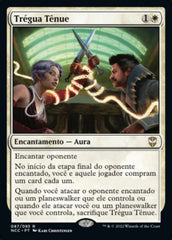 Trégua Tênue / Tenuous Truce - Magic: The Gathering - MoxLand
