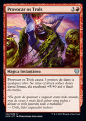 Provocar os Trols / Provoke the Trolls - Magic: The Gathering - MoxLand