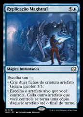 Replicação Magistral / Masterful Replication - Magic: The Gathering - MoxLand