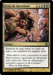 Crise de Identidade / Identity Crisis - Magic: The Gathering - MoxLand